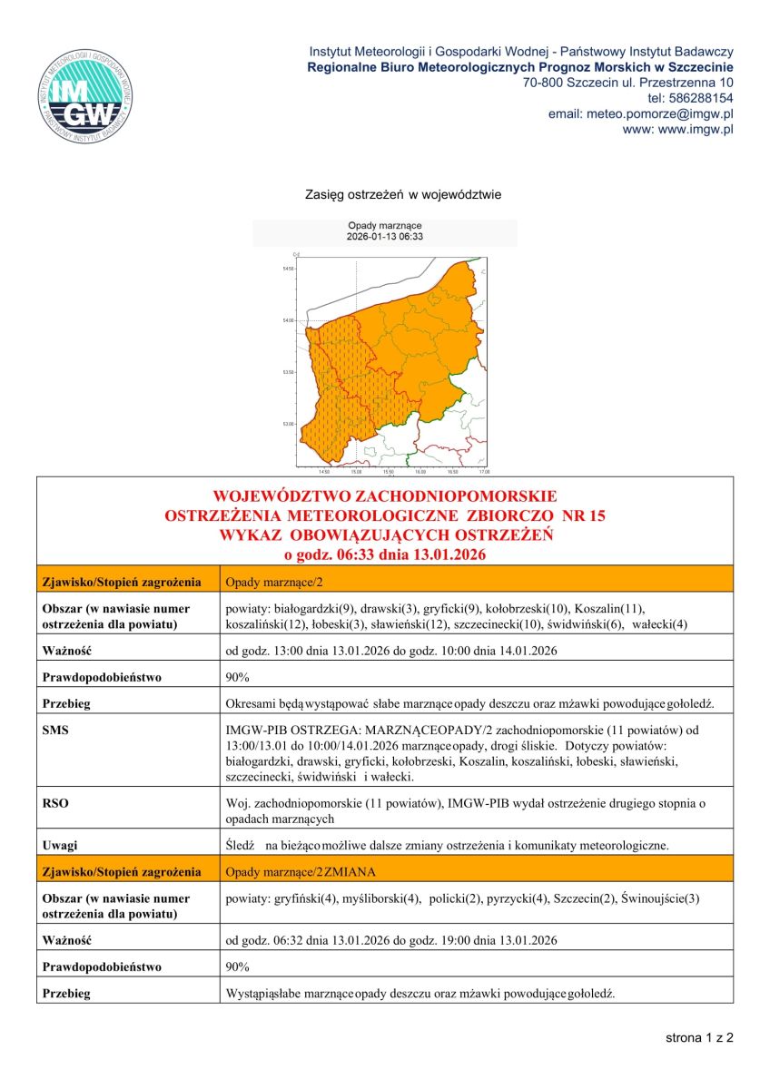 Okresami będą wystąpować słabe marznące opady deszczu oraz mżawki powodujące gołoledź.
